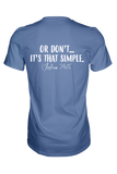 Serve God...Or Don't (Mystic Blue Comfort Colors)